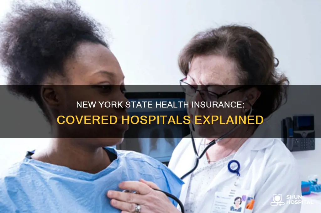 what hospital is covered by new york state health insurance