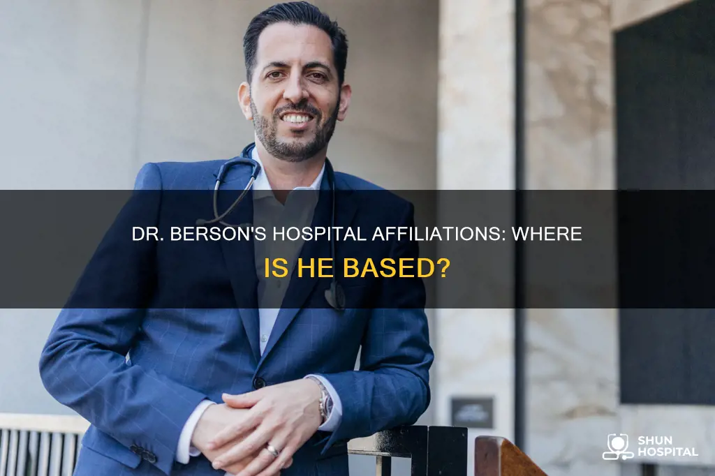 what hospital is dr berson affiliated with