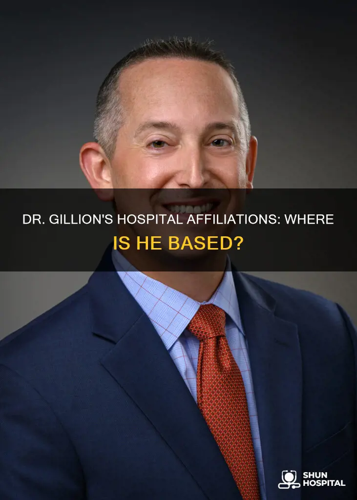 what hospital is dr gillion affiliated with