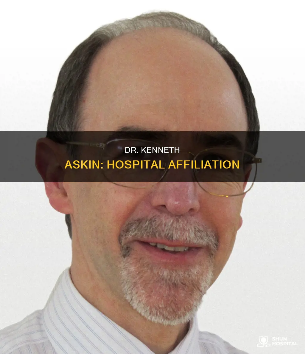 what hospital is dr kenneth askin with