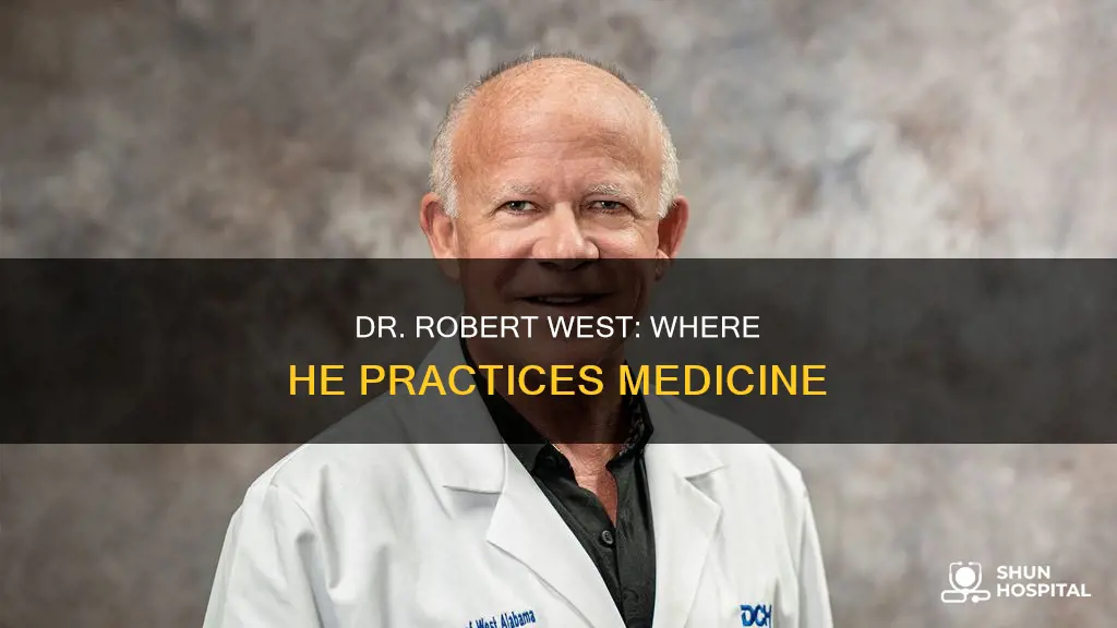 what hospital is dr robert west with