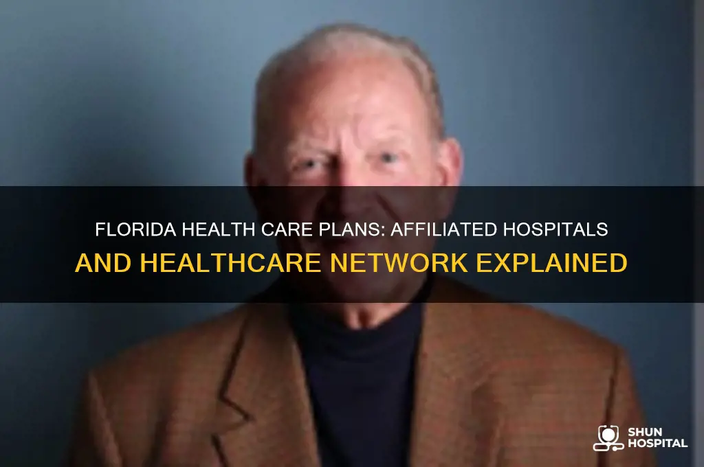 what hospital is florida health care plans affilated with