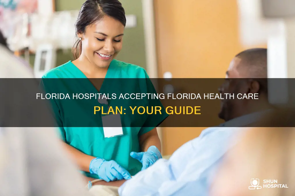 what hospital is in florhospitals accepting florida health care plan