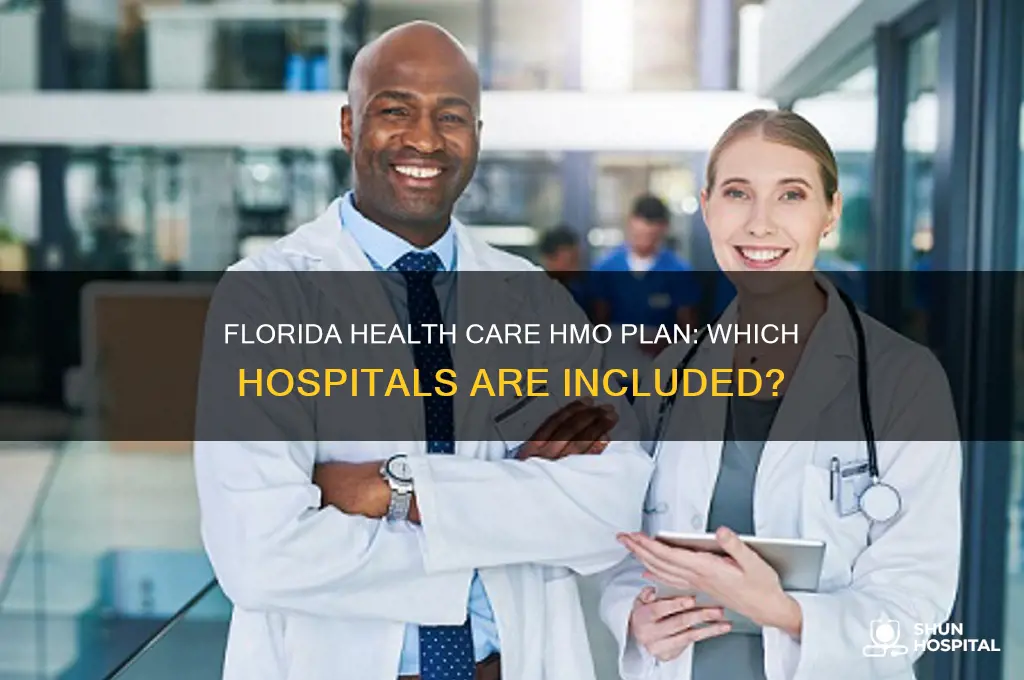 what hospital is in florida health care hmo plan