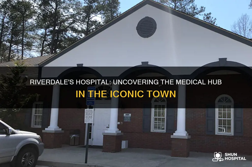 what hospital is in riverdale