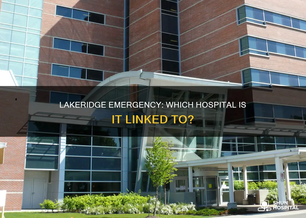 what hospital is lakeridge emergency associated with