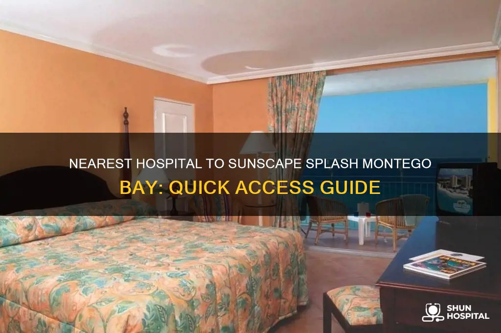 what hospital is nearest to sunscape splash montego bay