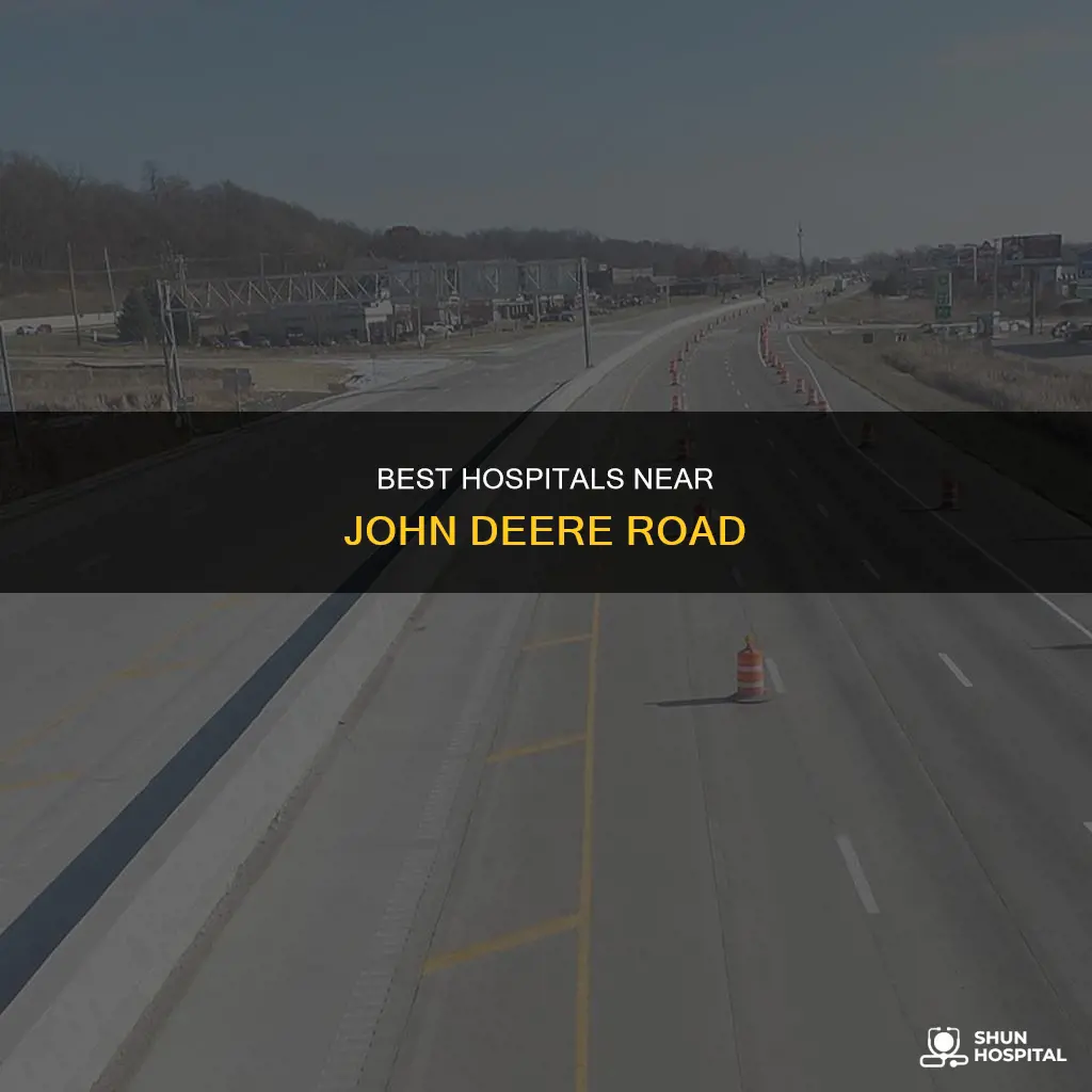 what hospital is off john deere road