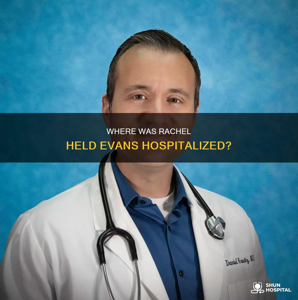 what hospital is rachel held evans in