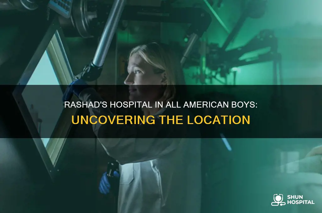 what hospital is rashad at in all american boys