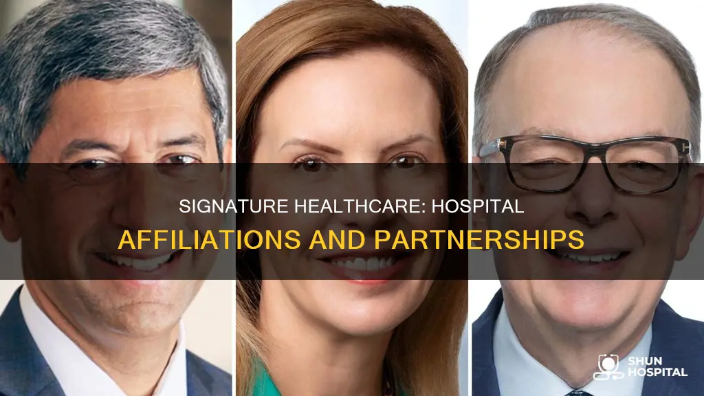 what hospital is signature healthcare affiliated with