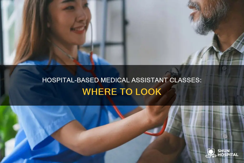 what hospital offer classes for medical assistant
