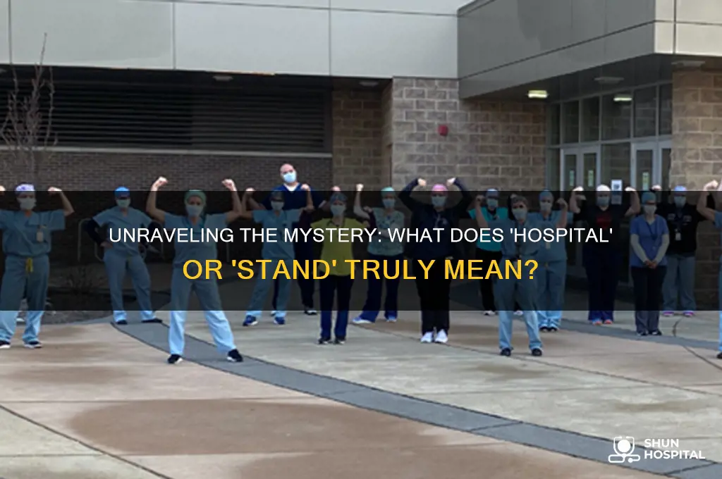 what hospital or stand for