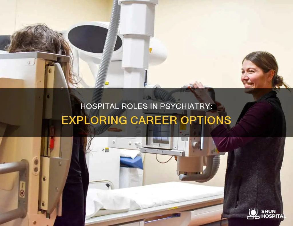 what hospital positions are avail in psychiatry