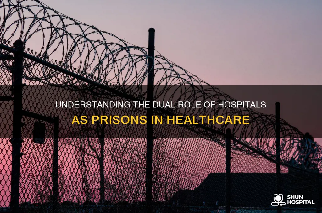 what hospital prison