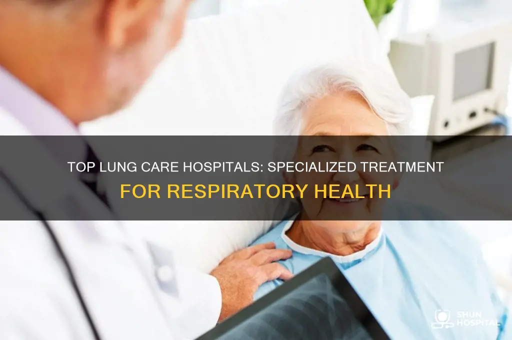 what hospital specializes in lungs