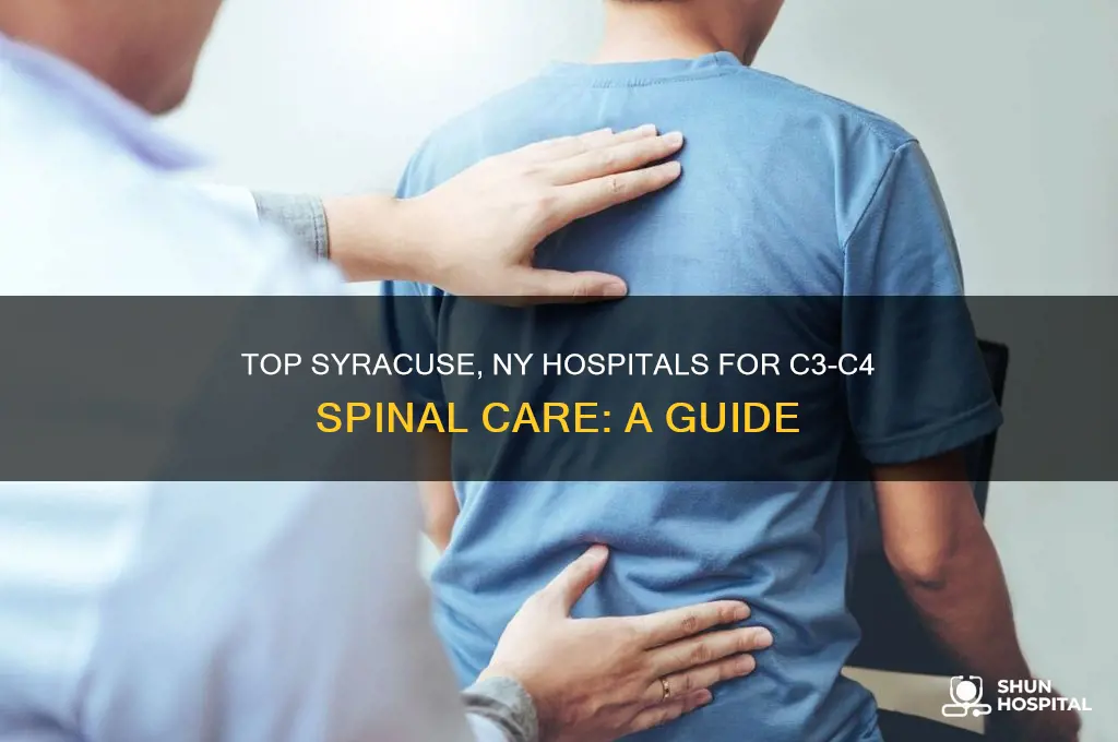 what hospital syracuse ny is best for c3-c4