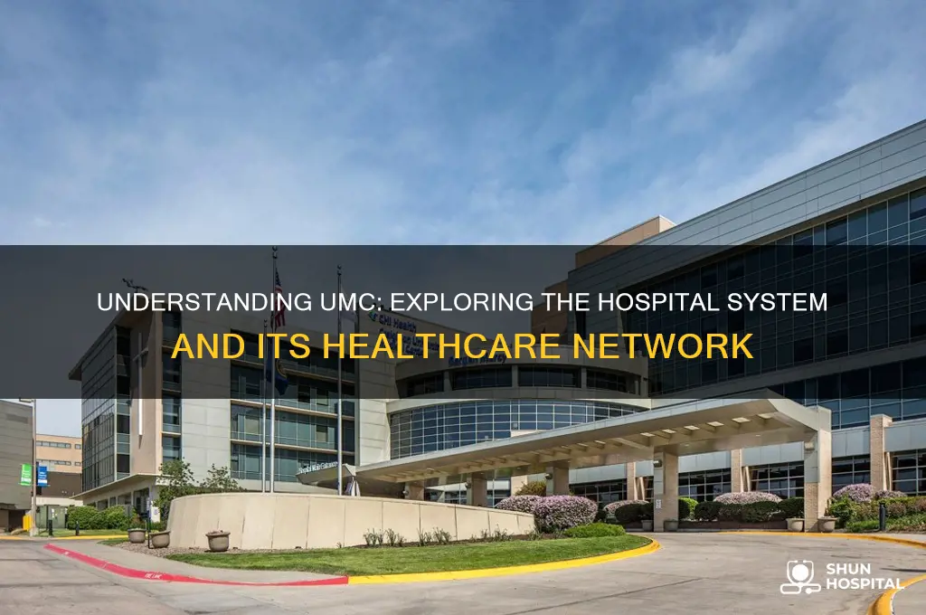 what hospital system is umc