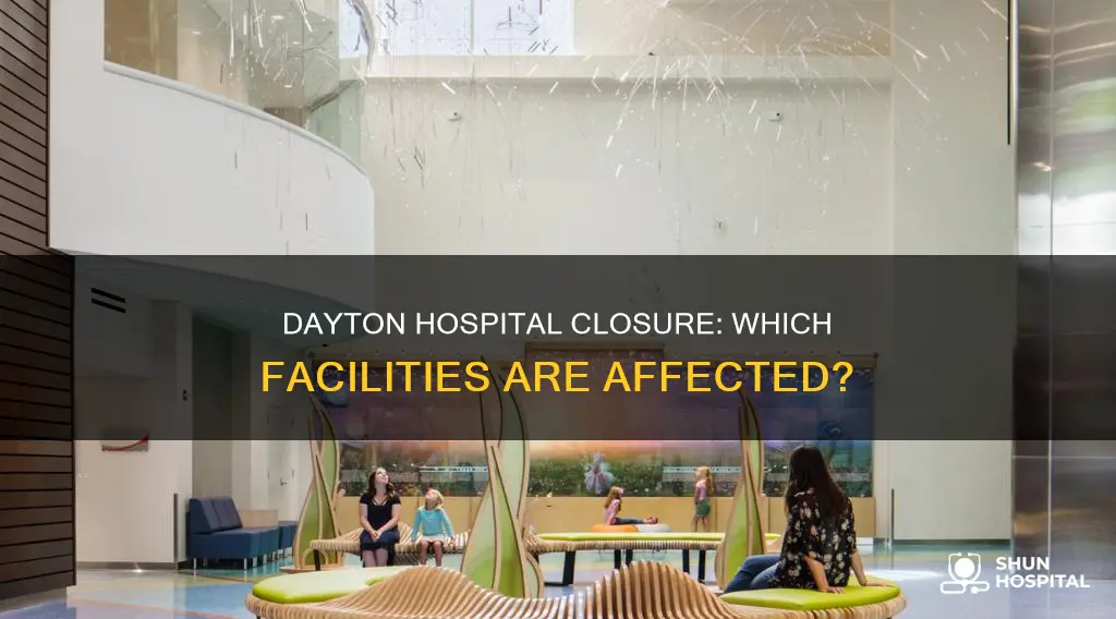 what hospital they closing down in dayton
