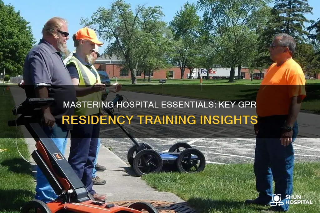 what hospital things do you learn at a gpr