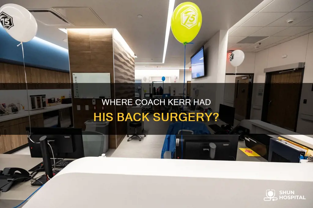 what hospital was coach kerr back surgery