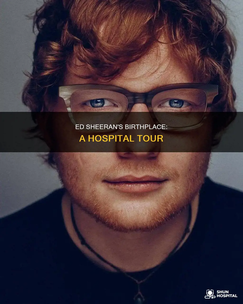what hospital was ed sheeran born in