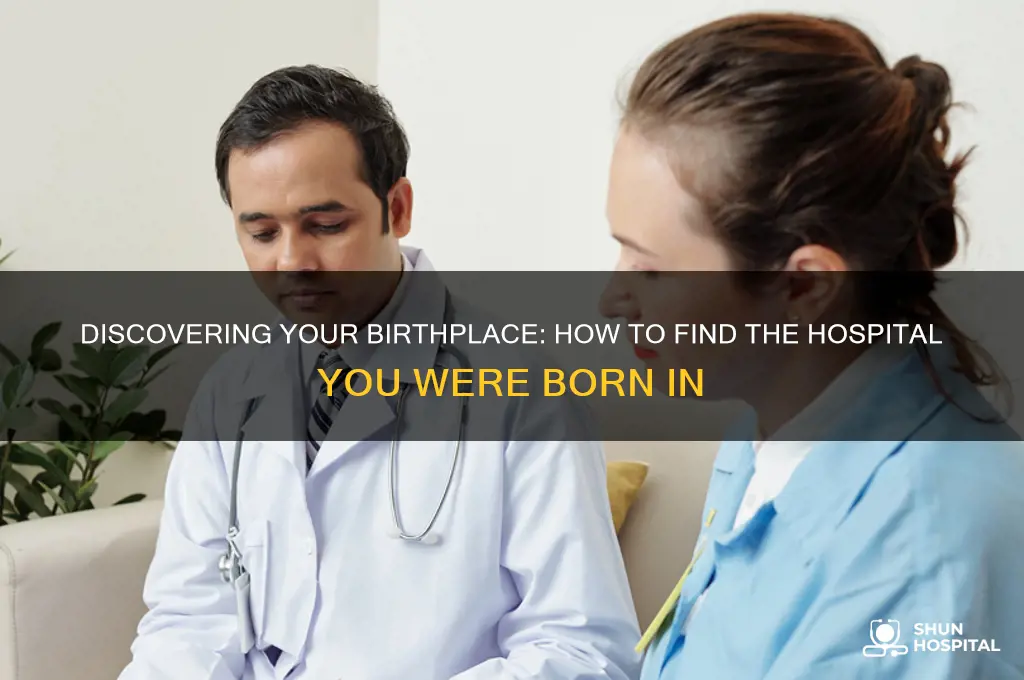 what hospital was i born