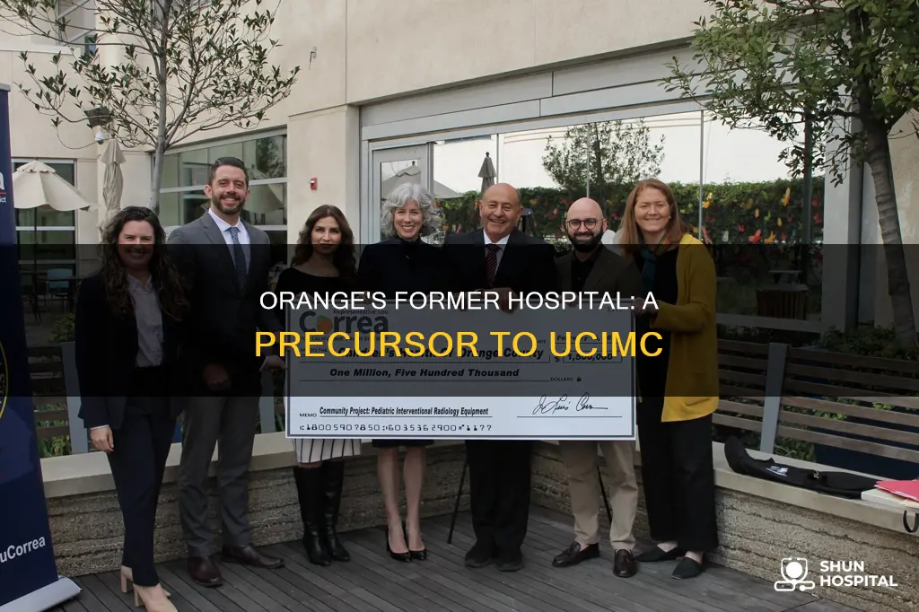 what hospital was in orange before ucimc