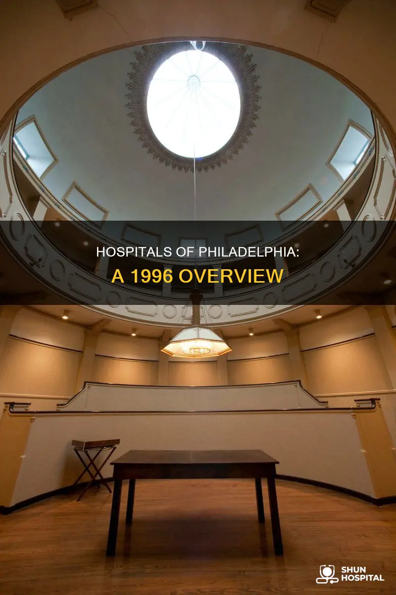 what hospital was in philadelphia in 1996