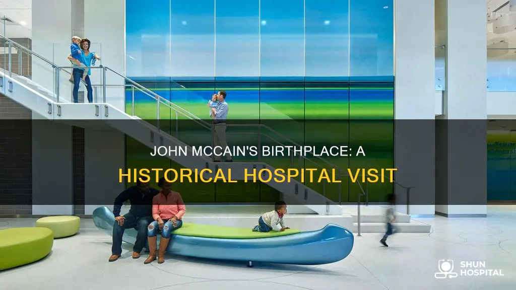 what hospital was john mccain born in