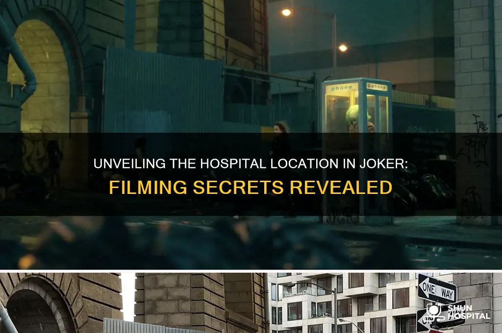 what hospital was joker filmed