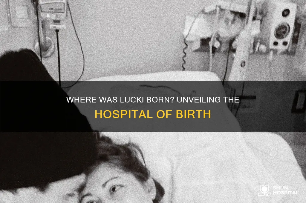 what hospital was lucki born