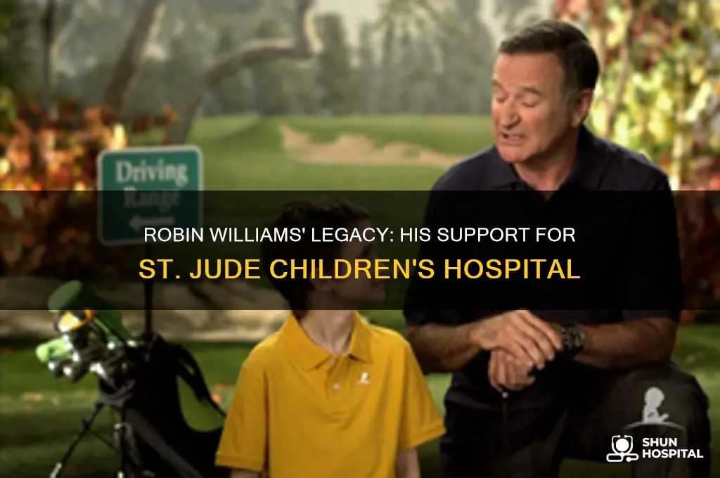 what hospital was robin williams a big supporter of
