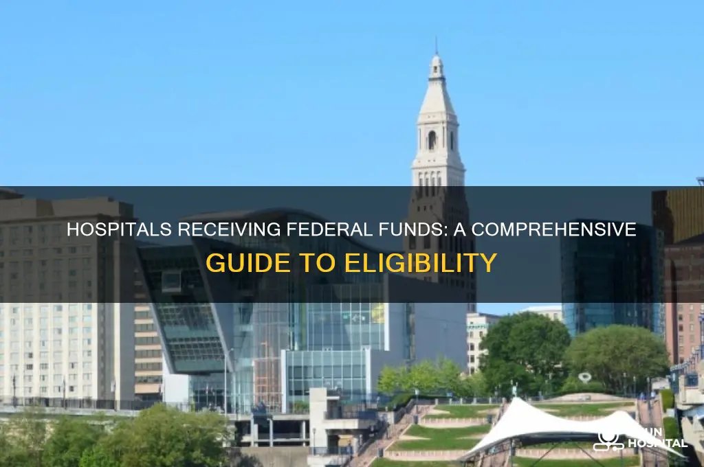 what hospitals accept federal funds