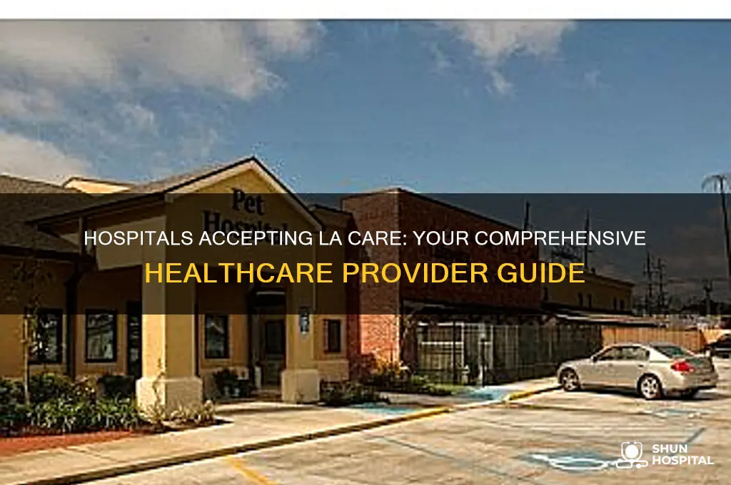 what hospitals accept la care