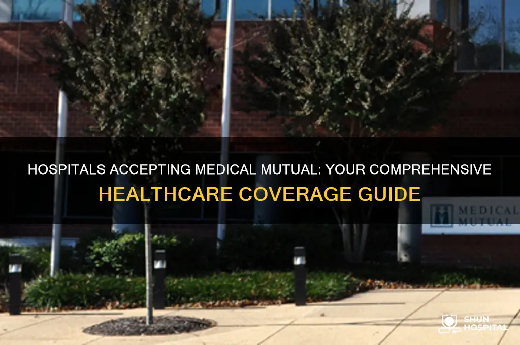 what hospitals accept medical mutual