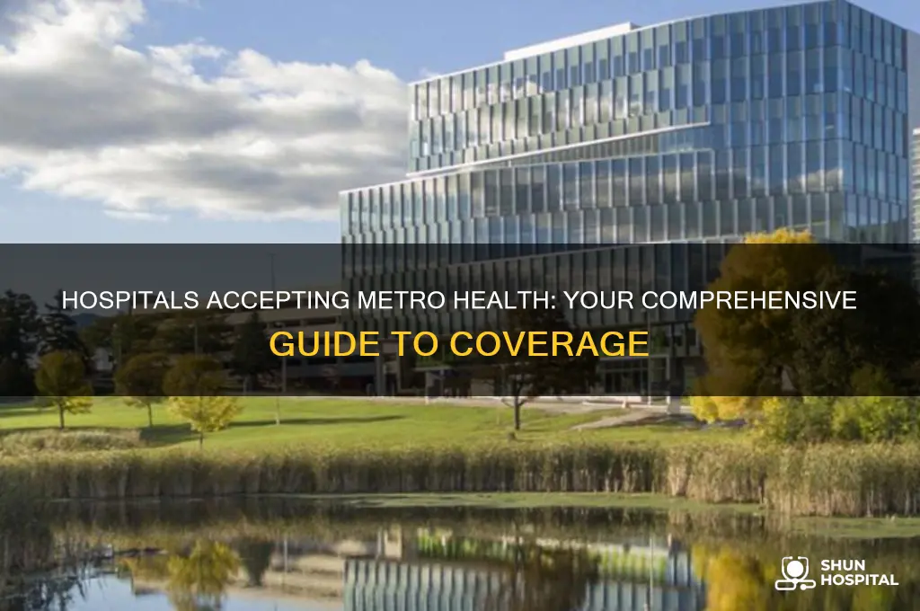 what hospitals accept metro health