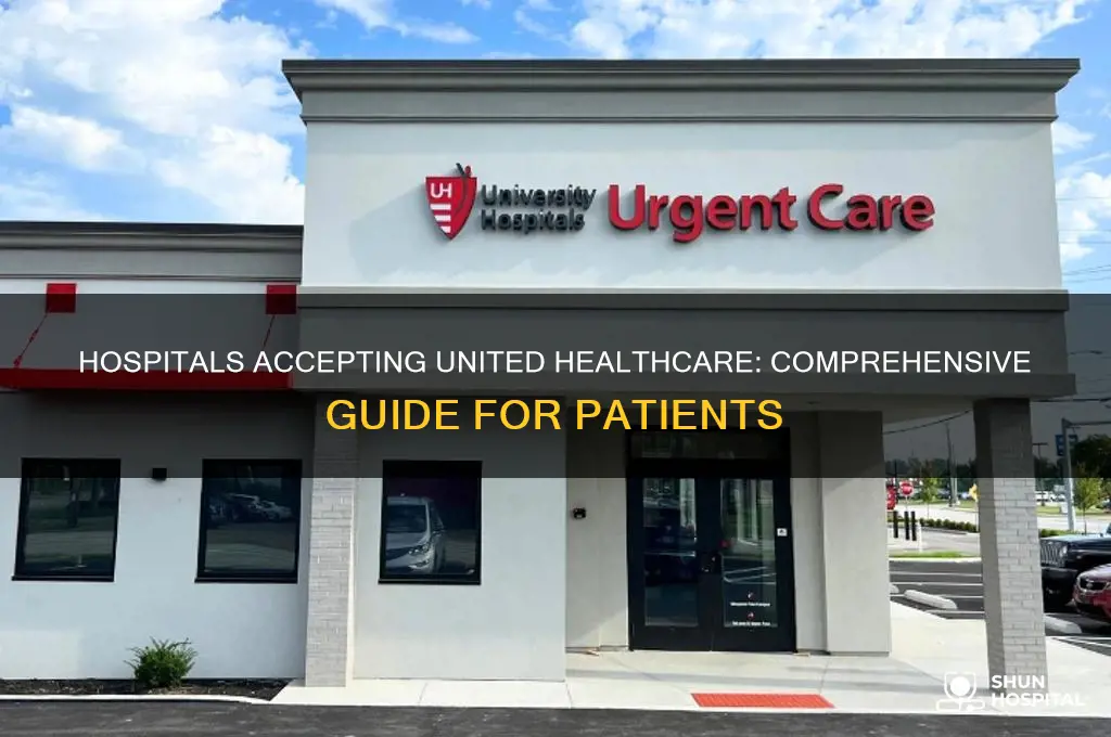 what hospitals accept united healthcare