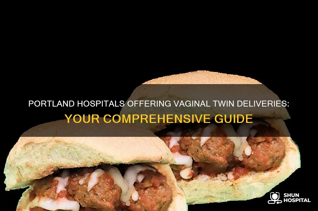 what hospitals allow vaginal delivery of twins in portland