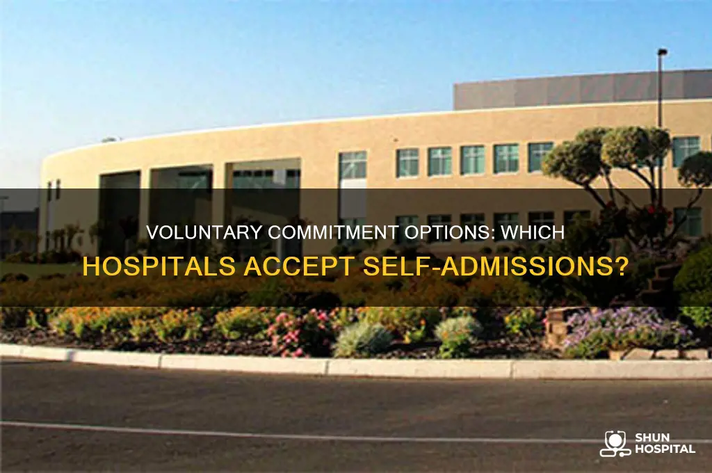 what hospitals allow voluntary commitment