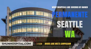 Kaiser Permanente Seattle WA: Hospitals Covered in Your Network