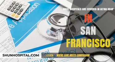 Aetna HDHP San Francisco: Covered Hospitals and Healthcare Options