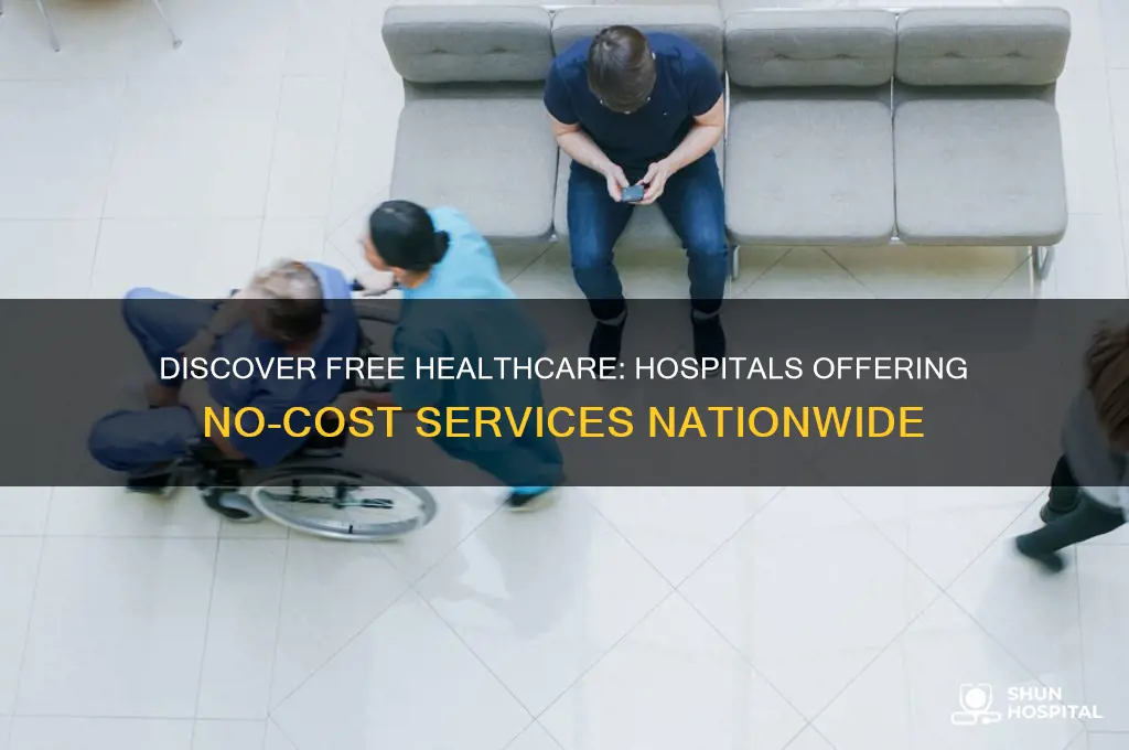 what hospitals are free