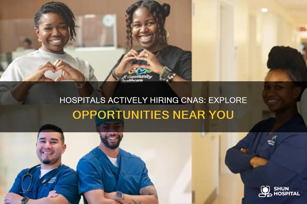 what hospitals are hiring cna