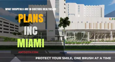 Miami's Doctors Healthcare Plans: Which Hospitals Are Included?