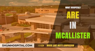 Exploring Healthcare Options: Hospitals Serving the McAllister Community