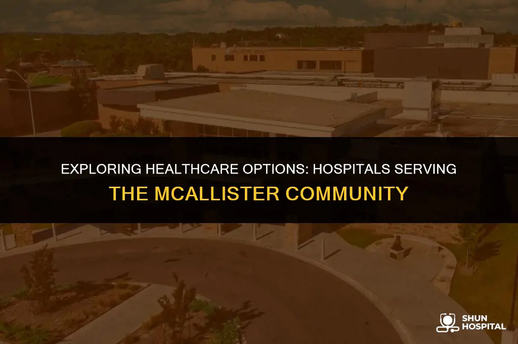what hospitals are in mcallister