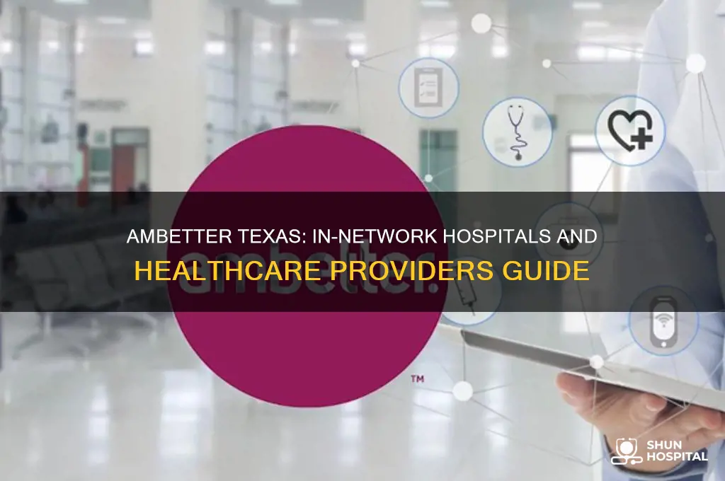 what hospitals are in-network for ambetter in texas