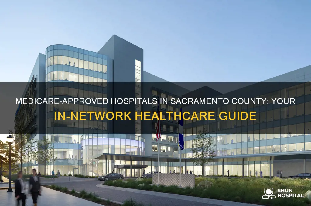 what hospitals are in network for medicare in sacramento county