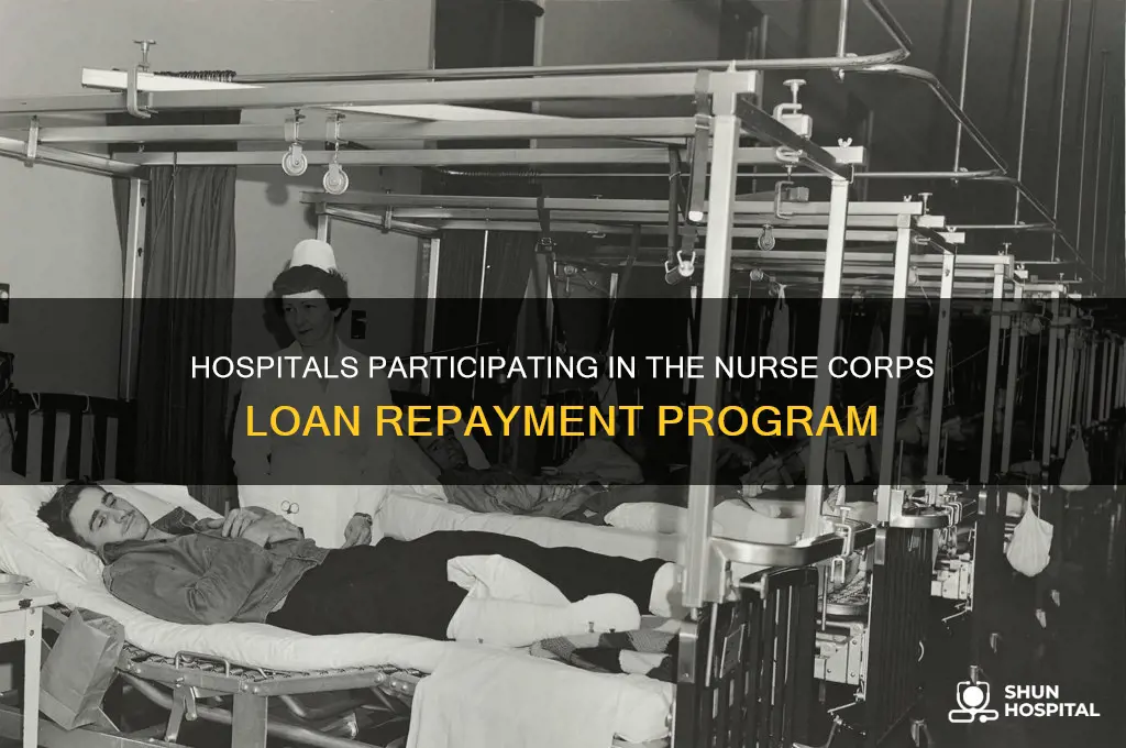 what hospitals are in the nurse corps loan repayment program